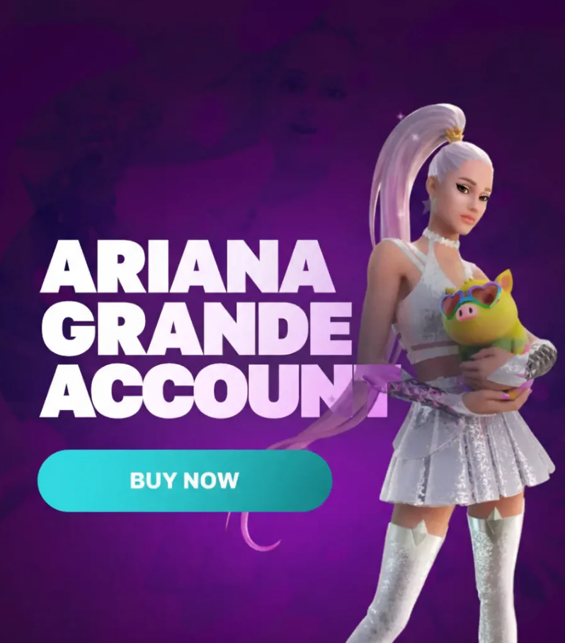 Fortnite Account – ARIANA GRANDE Skin